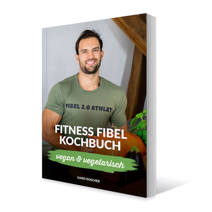 Fitness Fibel Kochbuch vegan und vegetarisch